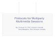Protocols for Multiparty Multimedia Sessionsglitho/F09_Conf_Part1.pdf · Protocols involved Signaling H.323, SIP (Session Initiation Protocol) Media Media control: Megaco (Media Gateway