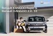 Renault KANGOO Rapid & Renault KANGOO Z.E. 33 · PDF file 2020. 12. 18. · Kangoo Z.E. Mit alltagstauglicher Reichweite und ohne Einschränkungen bei der Nutzlast gegenüber dem Kangoo