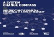 A System Change Compass - Club of Rome · 2020. 10. 22. · Panel, Member of The Club of Rome, SYSTEMIQ Partner, and former European Commissioner for Science & Research and for the