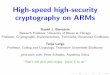 High-speed high-security cryptography on ARMscr.yp.to/talks/2012.11.29/slides.pdf · Performance measurement on a small processor BeagleBone development board revision A6: 720MHz