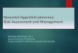Neonatal Hyperbilirubinemia: Risk Assessment and …...2017/08/01  · Importance and Impact on infant health Physiologic and Pathologic causes of hyperbilirubinemia in newborns Guide