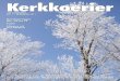 Kerkkoerier · 2016. 1. 24. · 10E JAARGANG NR. 1 - DECEMBER 2011 Periodiek van de Interparochiële Vereniging van de 13 samenwerkende RK parochies in Oost Zeeuws-Vlaanderen Kerstvieringen