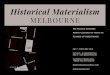 Historical Materialism Australasia - MELBOURNE...AGAIN, DANGEROUS VISIONS [BOOK LAUNCH] CHAIR: Rory Dufficy Essays in Cultural Materialism Andrew Milner, James Burgmann TECHNOLOGY