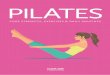 PILATES - Flame Tree Publishing€¦ · This is the most popular piece of Pilates equipment and one you’ve probably seen before. This was created by Joseph Pilates and remains unchanged