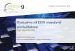 Outcome of CEN standard consultation (summary)...Outcome of CEN standard consultation Antonio Gómez Bruque Interoperability Adviser - System Operations Gas Quality KG Cologne 13 September