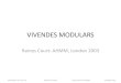 VIVENDES MODULARS - habitatge col·lectiu 1 / collective ... · HABITATGE COL·LECTIU JORDI OLIVERAS ALEX CATALÀ CAMARA TARDOR 2012 OPINIÓ PERSONAL. El projecte Parlant sobre el