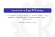 Introducción a Eagle PCB design - UNLPcdr.ing.unlp.edu.ar/files/presentaciones/002_Introduccion... · 2019. 5. 3. · ¿Dónde descargarlo? Lo más fácil Buscar en google eagle