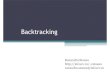 Backtracking - Universitatea din Craiovaid.inf.ucv.ro/~rstoean/courses/pnp/c4.pdf · 2009. 5. 13. · Backtracking - exemplu • Se va genera un ciclu infinit: numerele succesive