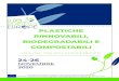 PLASTICHE RINNOVABILI, BIODEGRADABILI E COMPOSTABILI · RINNOVABILI, BIODEGRADABILI E COMPOSTABILI ONLINE ITALIAN CONFERENCE 24-26 NOVEMBRE 2020. Bio-Based lastics talia Online 2