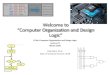 Welcome to “Computer Organization and Design Logic”Welcome to “Computer Organization and Design Logic” CS 64: Computer Organization and Design Logic Lecture #1 Winter 2020