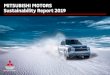 Mitsubishi Motors Sustainability Report 2019 · 2020. 11. 30. · Mitsubishi Motors Sustainability Report 2019 03 Corporate Overview PCMA Rus Mitsubishi Motor R&D Europe GmbH (MRDE)
