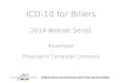 November Physician's Computer Company - PCC Learn...2014 ICD-10 Guidelines 2014Guidelines.pdf on PedSource.com ICD-10-CM 2015 Addendum: “There were no changes to the 2014 ICD 