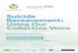 Suicide Bereavement: Using Our Collective Voice...Suicide Bereavement UK Service Development Consultancy Suicide Bereavement UK provides confidential, bespoke suicide bereavement consultancy
