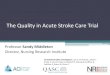 The Quality in Acute Stroke Care (QASC) Implementation Project€¦ · • Stroke unit eligibility: Category A or B acute stroke units in NSW, Australia • Patient eligibility: •