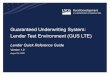 Guaranteed Underwriting System: GUS LTE QUICK …Aug 20, 2020  · the lender’s system into GUS LTE. ④ Existing Application: Select to search GUS LTE for an existing application