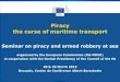 in cooperation with the Danish Presidency of the Council ......Transport Piracy the curse of maritime transport Seminar on piracy and armed robbery at sea organised by the European