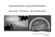 Germanischer Lloyd Certification - Consejo€¦ · Germanischer Lloyd Certification Servicios “Premium“ de Certificación. Consejo Profesional de Ciencias Económicas de la Ciudad