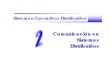 Comunicación en Sistemas Distribuidoslaurel.datsi.fi.upm.es/_media/docencia/asignaturas/sod/... · 2009. 2. 25. · Sistemas Operativos Distribuidos 4 Fernando Pérez Costoya ⎯José