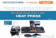 PL-Heat Press 5-in-1 Set HEAT PRESS - Perfect Laser...PL-Heat Press 5-in-1 Set TIG #07 HEAT PRESS August 2020 Project #550 OWNERS NAME T 2 Summarize The heat press is engineered to