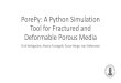 PorePy: A Python Simulation Tool for Fractured and Deformable Porous Media · 2017. 10. 30. · Geothermal energy storage and extraction Simulation needs (dictated by ongoing projects):