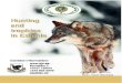 Hunting and trophies in Estonia - EJS Welcome to Estonia. Regulations of hunting for foreigners in Estonia • The Estonian legislation states that a member of a foreign country may