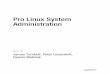 Pro Linux System Administration - TechTargetmedia.techtarget.com/searchEnterpriseLinux/... · ^a oap pk okiapdejc kpdan pd]j -.3*,*,*-( ]j` odkqh` i]p_d pda EL kb pda ^kkp £ oanran