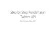 Step by Step Pendaftaran Twitter API - Budi Luhur Universitystaff.budiluhur.ac.id/indra/files/2020/12/Pembuatan-Twitter-API-versi-Public.pdfHi Indra Indra! Thanks for applying for