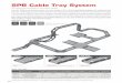 SPB Cable Tray Systemsourceiex.com/Catalogs/SPB Cable Tray Systems 2016.pdf · 2016. 12. 12. · SPBE 20 Tray for tubing 20 40/60 12/25 - - 1.5/2.0 SPBE 40 Tray for tubing and light