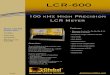 100 kHz High Precision LCR Meter - Final Test · 2015. 4. 15. · LCR-600 100 kHz High Precision LCR Meter Features: • Measures: Ls, Lp, Cs, Cp, Rs, Rp, D, Q, ESR, EPR, Z, Ø, DCR