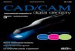 international magazine of · international magazine of CAD/CAM digital dentistry _Innowacje Korony teleskopowe nowej ery _Implantologia ... jaki osiągnął w tej tech-nice przedstawić
