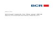 Annual report for the year 2014 - BCR24 26 27 BCR Chişinău – Annual Report 2014 pag. 3 of 31 EXECUTIVE SUMMARY In 2014 BCR Chișinău S.A. has finalised the restructuring process