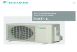 Air Conditioning Technical Data RXP-L · 2019. 5. 9. · • Outdoor Unit • RXP-L 1 2 • Split - Sky Air • RXP-L 1 Features t y i k n S U - r o t oL di- tlP upX OSR• Outdoor
