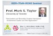 Prof. Mark S. Taylor · 2019. 4. 3. · Prof. Mark S. Taylor University of Toronto “Noncovalent and Reversible Covalent Interactions: Fundamental Studies and New Applications”