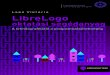 Lakó Viktória LibreLogomek.oszk.hu/12700/12781/12781.pdf · 2014. 4. 17. · 2 Lakó Viktória: LibreLogo oktatási segédanyag – A teknőcgrafkától a programozáséretségiig
