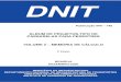 DNIT · Contrato: DNIT / Consórcio PROARTE - 00951/2017- 00 Aprovado pela Diretoria Colegiada do DNIT em 13.01.2020 – SEI 4814130 Republicação da Primeira Edição aprovada em