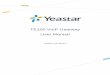 TE100 VoIP Gateway User Manual - Yeastar · 2020. 12. 2. · TE100 User Manual 12/64 3 Administrator Login From your web browser, input the IP address of the Yeastar TE100. If this