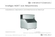 Indigo NXT Ice Machines - AutoQuotes · 2019. 6. 13. · Indigo NXT Ice Machines Installation, Operation and Maintenance Manual, Caution Read this instruction before operating this