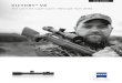 VICTORY V8...6 Do you refuse to make compromises? So does your ZEISS VICTORY V8. This new riflescope is precisely what you've been looking for. It will impress you with its numerous