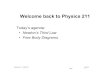 Welcome back to Physics 211 - Syracuse University · 2020. 8. 25. · Physics 211– Fall 2014 Lecture 06-2 3 1. the net force on the person must be zero 2. the two forces form a