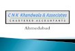 Ahmedabadcnkkhandwala.com/CNK_Firm_Profile.pdf · 2017. 12. 22. · •Mukesh Khandwala started the practice as a proprietor 1990 M/s Patel & Khandwala •Mukesh Khandwala established