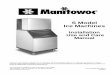 S Model Ice Machinesdl.owneriq.net/6/6c82eb0e-58e3-40b9-9094-e3181003e2f2.pdfContact your local Manitowoc Distributor, Manitowoc Ice, Inc. or visit our website at if you need further
