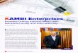 KAMBI Enterprises · Kambi USA LLC 410 S. Trade Ctr Pkwy A-12 Conroe Tx 77385 713-715-8720 CONGRATULATIONS to KAMBI Enterprises Inc. on 20 years of success. 2 KAMBI ENTERPRISES 20TH