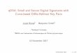 qDSA: Small and Secure Digital Signatures with Curve-based … · 2017. 11. 17. · qDSA: Small and Secure Digital Signatures with Curve-based Di e-Hellman Key Pairs Joost Renes1