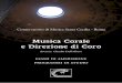 Musica Corale e Direzione di Coro - Conservatorio di Musica Santa … · 2019. 7. 23. · cento a 6 voci, eventualmente sino a 8 voci. Padronanza compositiva di episodi in tactus