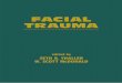 FACIAL - The Eye · 2017. 7. 11. · 16. Mandibular Fractures 381 Anil P. Punjabi and Alan S. Herford 17. Diagnosis and Management of Facial Fractures in Children 415 Corinna E. Zimmermann,