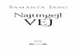 Samanta Jang - DELFI knjižare · 2016. 6. 15. · 8 samanta Jang zauzima veći deo desne podlaktice. Podseća na keltski mač iznad koga je polukrug povezan s obe strane drške