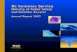Ministry of Public Safety and Solicitor General · 2018. 5. 15. · BC Coroners Service Ministry of Public Safety and Solicitor General • Annual Report 2007 3 Part 2 The BC Coroners