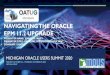 NAVIGATING THE ORACLE EPM 11.2 UPGRADE · 2020. 11. 6. · Navigating the Oracle EPM 11.2 Upgrade Confidential & Proprietary 2 Presenter: Jennifer Fahey • Principal Hyperion Consultant