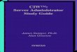 CIW™: Server Administrator Study Guide · 2013. 7. 23. · CIW™: Server Administrator Study Guide James Stanger, Ph.D. Alan Grayson ... The authors and editors have worked hard