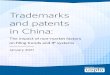 Trademarks and Patents in China...to the market factors that normally drive application volume in any country, China’s filings are influenced by non-market factors such as subsidies,